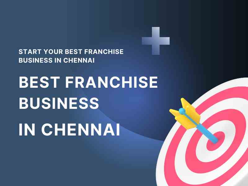 Start your Best Franchise business in Chennai Strategizer