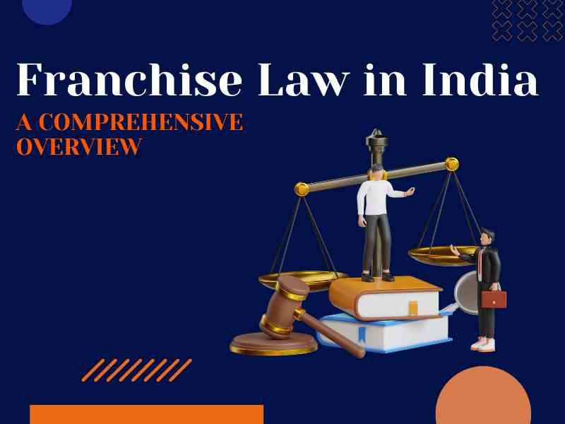 Franchise Law in India