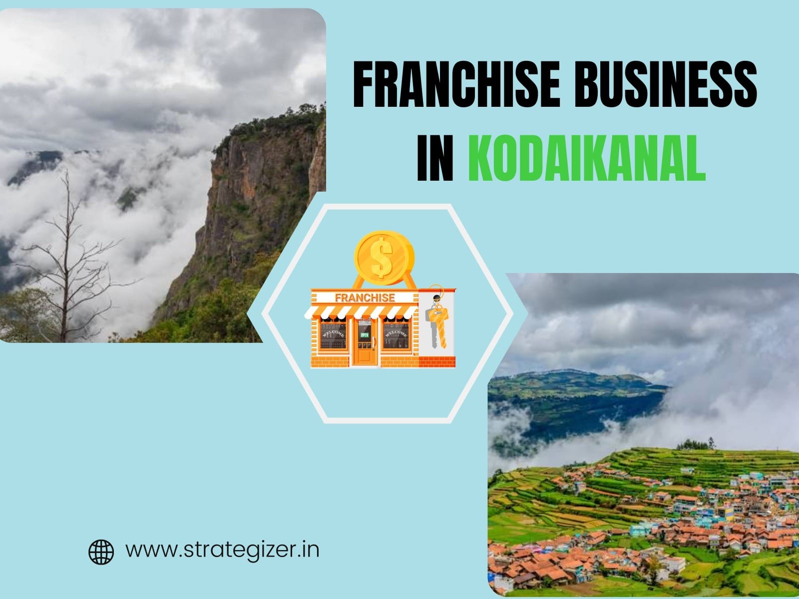 Franchise business in Kodaikanal