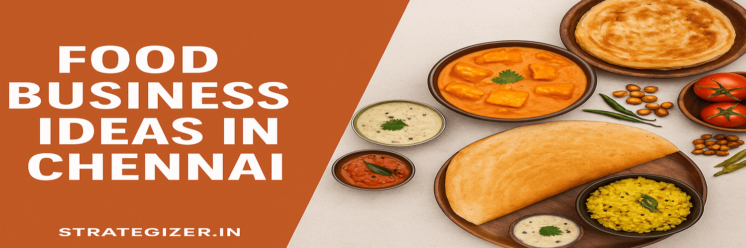 food business ideas in Chennai