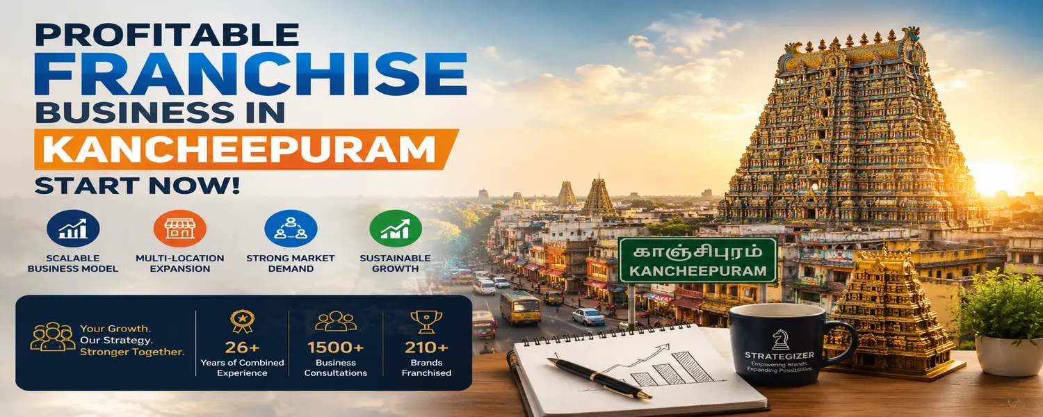 Profitable Franchise Business in Kancheepuram franchise business in Kancheepuram